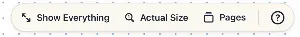 A small bar with three buttons, Show Everything, Actual Size and Pages, and a help button.